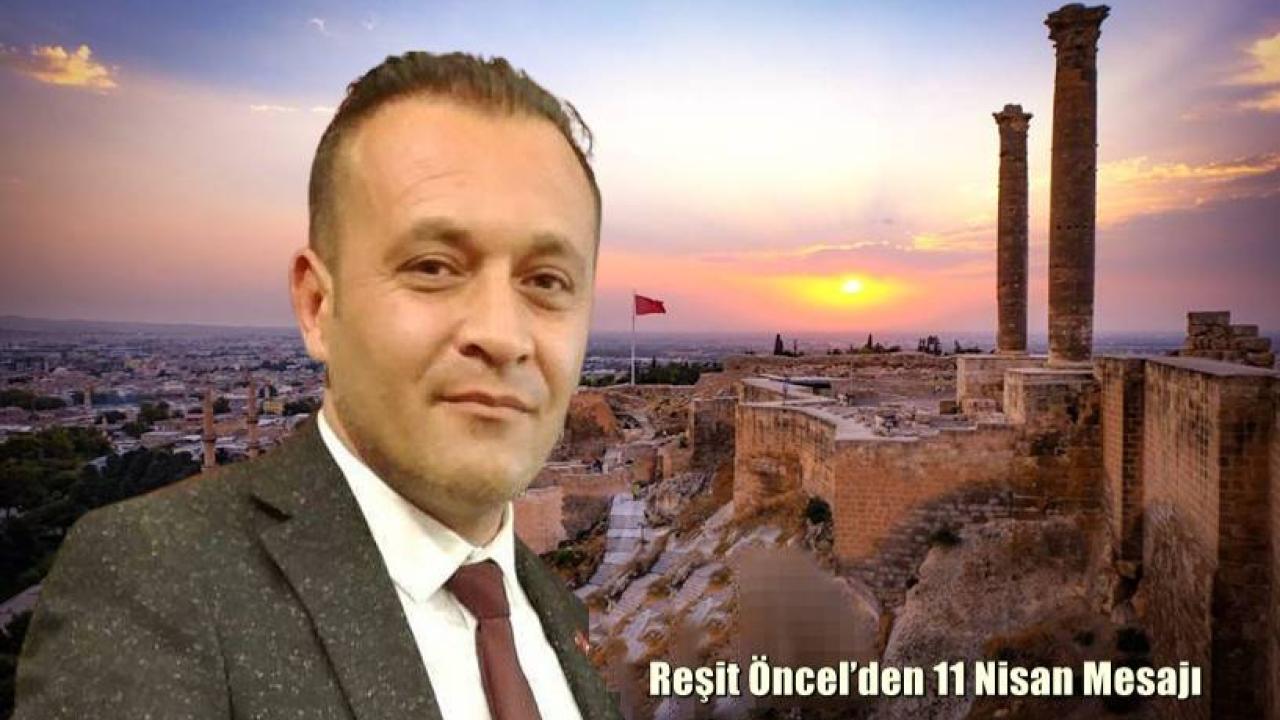 Başkan Öncel, 11 Nisan Ruhuna Dikkat Çekti