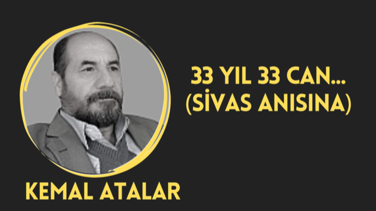 33 Yıl 33 Can Sivas Anısına